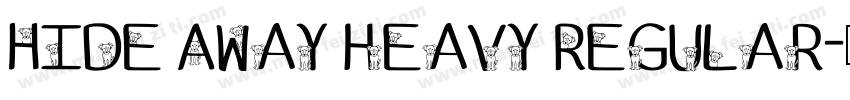 Hide Away heavy Regular字体转换